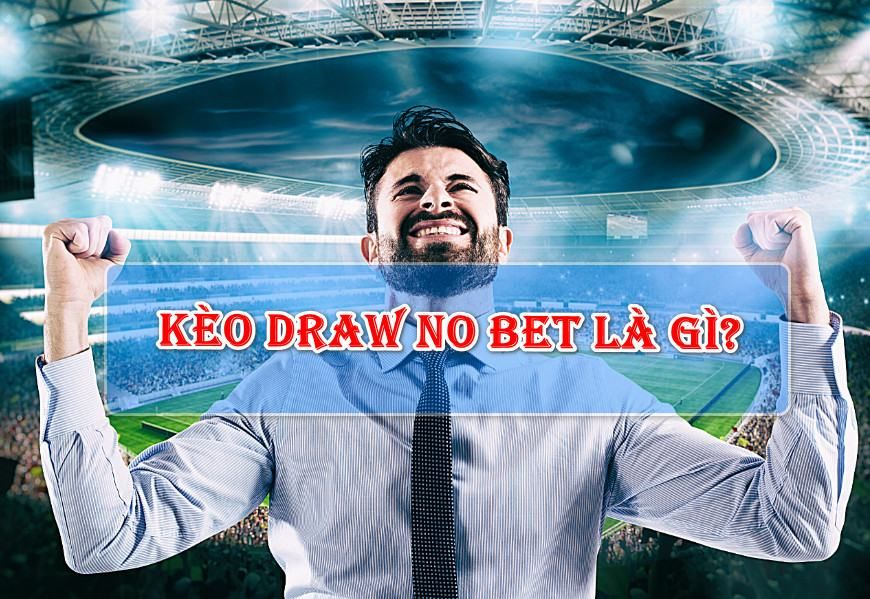 Keo Draw No Bet 5